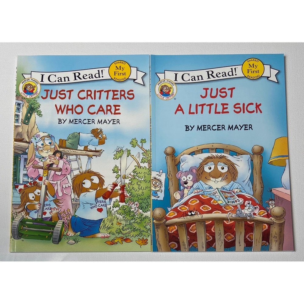 I Can Read! Little Critter Just Critters Who Care & Just A Little Sick Books
